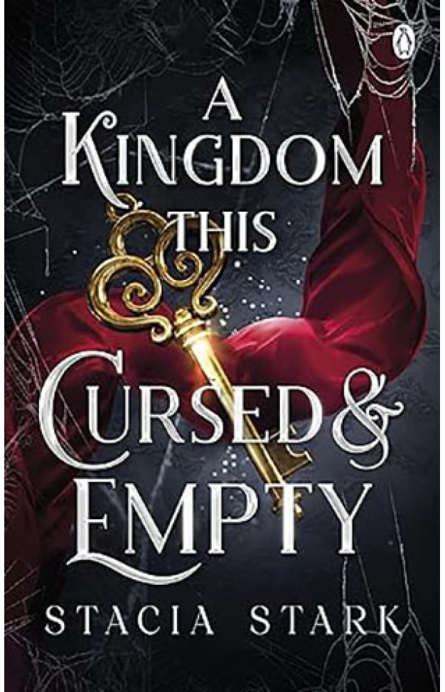 A Kingdom This Cursed and Empty Kingdom of Lies Book 2